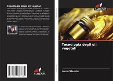 Tecnologia degli oli vegetali kitap kapağı