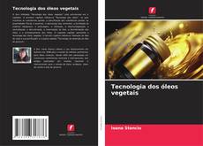 Tecnologia dos óleos vegetais kitap kapağı