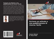 Bookcover of Scrivere un articolo o una pubblicazione di ricerca: facile