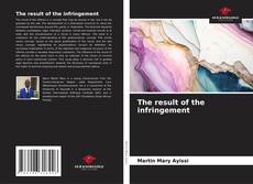 Bookcover of The result of the infringement