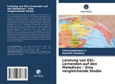 Leistung von ESL-Lernenden auf den Malediven – Eine vergleichende Studie kitap kapağı