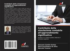 Bookcover of Contributo della simulazione contabile all'apprendimento significativo