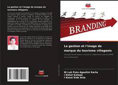 Buchcover von La gestion et l'image de marque du tourisme villageois