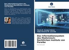 Couverture de Das Informationssystem des Medizinisch-Rechtlichen Instituts von Paraíba