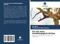 Für die neue Unabhängigkeit Afrikas的封面