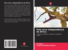 Обложка Pela nova independência de África