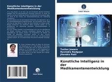 Künstliche Intelligenz in der Medikamentenentwicklung的封面