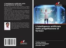 Bookcover of L'intelligenza artificiale nella progettazione di farmaci