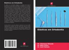 Elásticos em Ortodontia kitap kapağı