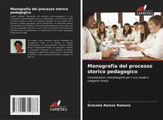 Bookcover of Monografia del processo storico pedagogico