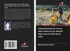 Bookcover of Comportamento di ricerca della salute tra gli abitanti degli slum di Delhi Nord, India