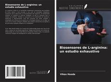 Buchcover von Biosensores de L-arginina: un estudio exhaustivo