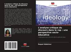 Bookcover of L'analyse critique du discours dans le rap : une perspective socio-éducative
