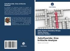 Couverture de Zahnfluoride: Eine kritische Analyse