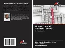 Bookcover of Fluoruri dentali: Un'analisi critica