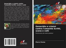 Copertina di Genocidio e crimini contro l'umanità Scritti, scene e volti