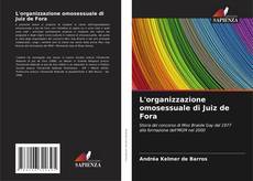 Bookcover of L'organizzazione omosessuale di Juiz de Fora