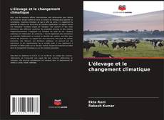 Couverture de L'élevage et le changement climatique