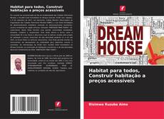 Bookcover of Habitat para todos, Construir habitação a preços acessíveis