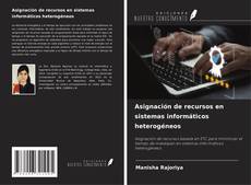 Buchcover von Asignación de recursos en sistemas informáticos heterogéneos