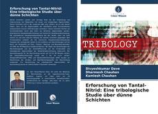 Buchcover von Erforschung von Tantal-Nitrid: Eine tribologische Studie über dünne Schichten