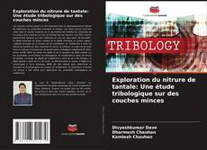 Portada del libro de Exploration du nitrure de tantale: Une étude tribologique sur des couches minces