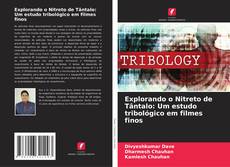 Explorando o Nitreto de Tântalo: Um estudo tribológico em filmes finos的封面