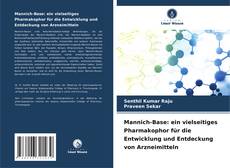 Buchcover von Mannich-Base: ein vielseitiges Pharmakophor für die Entwicklung und Entdeckung von Arzneimitteln