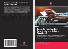 Tese de mestrado: Comércio em linha e COVID-19的封面