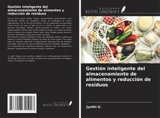 Buchcover von Gestión inteligente del almacenamiento de alimentos y reducción de residuos