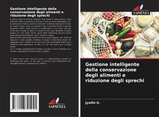 Buchcover von Gestione intelligente della conservazione degli alimenti e riduzione degli sprechi