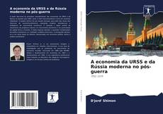A economia da URSS e da Rússia moderna no pós-guerra kitap kapağı