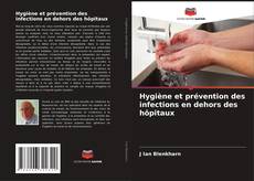 Capa do livro de Hygiène et prévention des infections en dehors des hôpitaux 