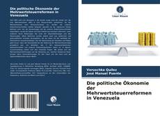 Couverture de Die politische Ökonomie der Mehrwertsteuerreformen in Venezuela