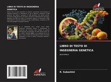 Couverture de LIBRO DI TESTO DI INGEGNERIA GENETICA