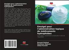 Copertina di Emulgel pour l'administration topique de médicaments hydrophobes