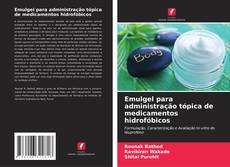 Bookcover of Emulgel para administração tópica de medicamentos hidrofóbicos