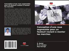 Portada del libro de Conception d'une roue segmentée pour un fauteuil roulant à monter les marches