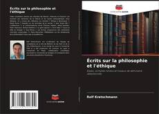 Couverture de Écrits sur la philosophie et l'éthique