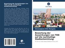 Buchcover von Bewertung der Auswirkungen von TOD auf die nachhaltige Stadtentwicklung: