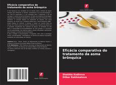 Bookcover of Eficácia comparativa do tratamento da asma brônquica