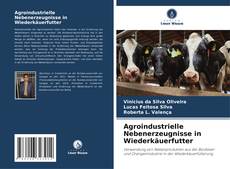 Portada del libro de Agroindustrielle Nebenerzeugnisse in Wiederkäuerfutter