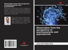 Portada del libro de Dissociation from the perspective of psychoanalysts and psychiatrists