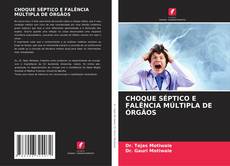 Capa do livro de CHOQUE SÉPTICO E FALÊNCIA MÚLTIPLA DE ÓRGÃOS 