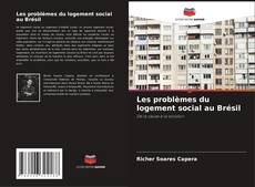 Copertina di Les problèmes du logement social au Brésil