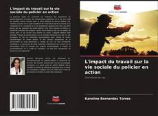 Bookcover of L'impact du travail sur la vie sociale du policier en action