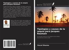 Tipologías y causas de la sequía para Jacques Roumain kitap kapağı