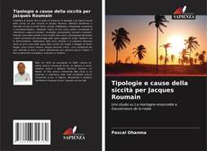 Copertina di Tipologie e cause della siccità per Jacques Roumain