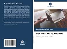 Portada del libro de Der willkürliche Zustand