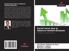Bookcover of Social harm due to tobacco-related diseases